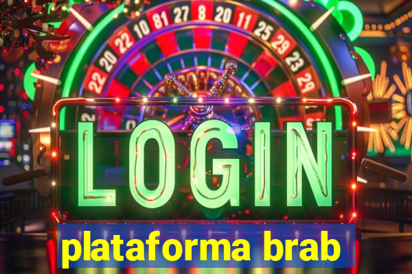 plataforma brab